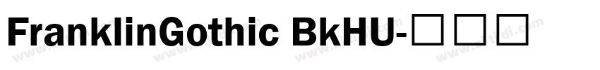 FranklinGothic BkHU字体转换